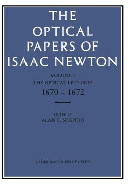 portada The Optical Papers of Isaac Newton: Volume 1, the Optical Lectures 1670-1672 Paperback (en Inglés)