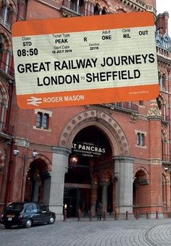 portada Great Railway Journeys: London to Sheffield (en Inglés)