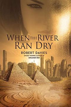 portada When the River ran dry (en Inglés)