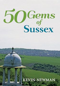 portada 50 Gems of Sussex: The History & Heritage of the Most Iconic Places