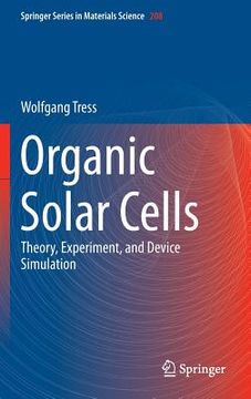 portada Organic Solar Cells: Theory, Experiment, and Device Simulation (in English)