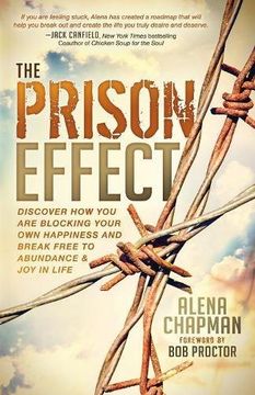 portada Prison Effect: Discover How You Are Blocking Your Own Happiness and Break Free to Abundance and Joy in Life