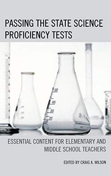 portada Passing the State Science Proficiency Tests: Essential Content for Elementary and Middle School Teachers (in English)
