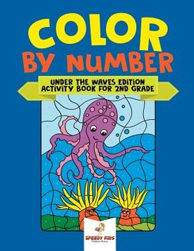 portada Color by Number: Under the Waves Edition Activity Book for 2nd Grade (en Inglés)