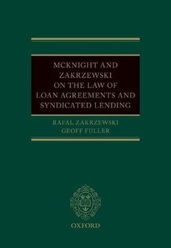 portada Mcknight and Zakrzewski on the law of Loan Agreements and Syndicated Lending (in English)