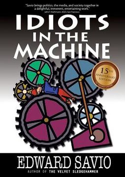 portada Idiots in the Machine, 15th Anniversary Edition (en Inglés)