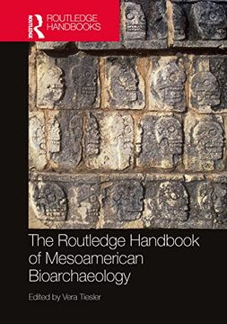 portada The Routledge Handbook of Mesoamerican Bioarchaeology (Routledge Handbooks) (en Inglés)