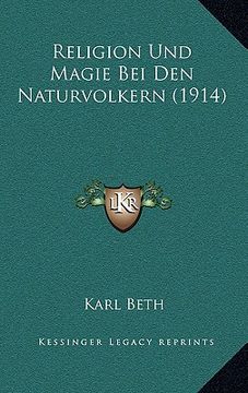 portada Religion Und Magie Bei Den Naturvolkern (1914) (en Alemán)