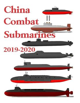 portada China Combat Submarines: 2019 - 2020 (en Inglés)