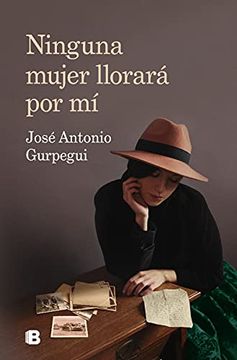 portada Ninguna Mujer Llorará Por Mí / No Woman Will Cry for Me (in Spanish)