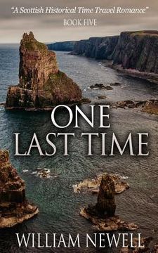 portada One Last Time: A Scottish Historical Time Travel Romance (in English)
