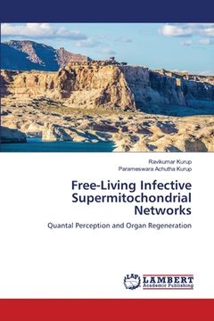 portada Free-Living Infective Supermitochondrial Networks (en Inglés)