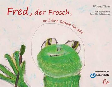 portada Fred, der Frosch, und Eine Schule für Alle 