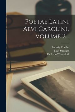 portada Poetae Latini Aevi Carolini, Volume 2... (en Latin)