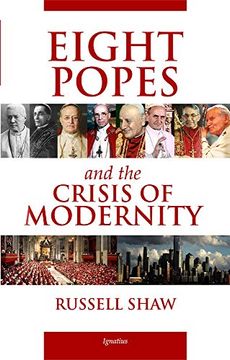 portada Eight Popes and the Crisis of Modernity (in English)