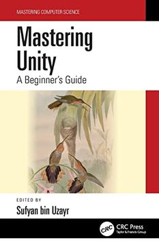 portada Mastering Unity: A Beginner'S Guide (Mastering Computer Science) (en Inglés)