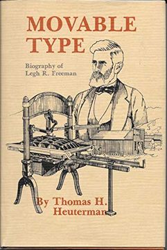 portada Movable Type: Biography of Legh r. Freeman (en Inglés)