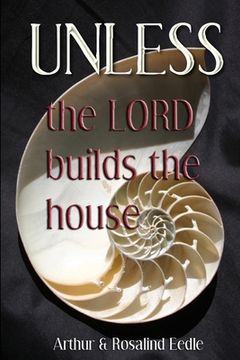 portada Unless the Lord build the House (en Inglés)