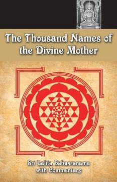 portada The Thousand Names of the Divine Mother: Shri Lalita Sahasranama (en Inglés)