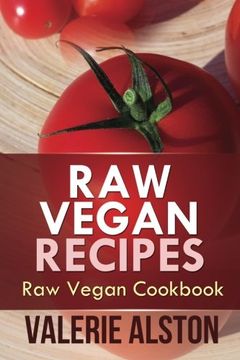 portada Raw Vegan Recipes: Raw Vegan Cookbook