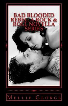 portada Bad Blooded Rebel: A Rock & Roll Novella Series (in English)