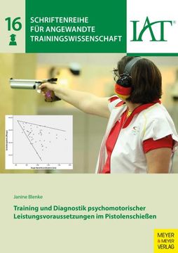 portada Training und Diagnostik Psychomotorischer Leistungsvoraussetzungen im Pistolenschießen (en Alemán)