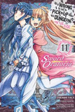 portada Is it Wrong to try to Pick up Girls in a Dungeon? On the Side: Sword Oratoria, Vol. 11 (Manga)