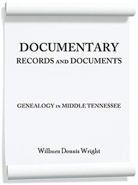 portada Documentary Records and Documents: Genealogy in Middle Tennessee