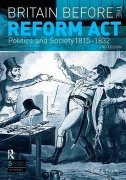 portada Britain Before the Reform ACT: Politics and Society 1815-1832
