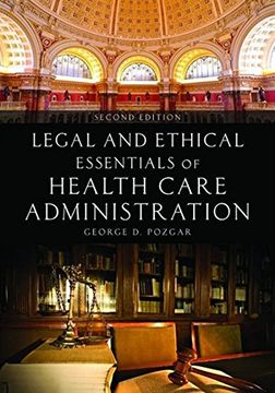 portada Legal And Ethical Essentials Of Health Care Administration