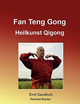 portada Fan Teng Gong: Heilkunst Qigong (en Alemán)