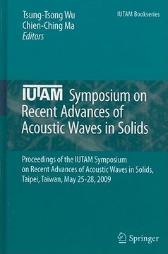 portada iutam symposium on recent advances of acoustic waves in solids: proceedings of the iutam symposium on recent advances of acoustic waves in solids, tai (en Inglés)