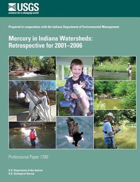 portada Mercury in Indiana Watersheds: Retrospective for 2001?2006 (en Inglés)