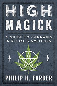 portada High Magick: A Guide to Cannabis in Ritual & Mysticism (in English)