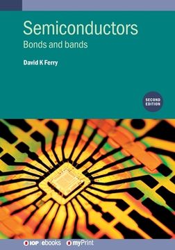 portada Semiconductors (Second Edition): Bonds and bands (en Inglés)