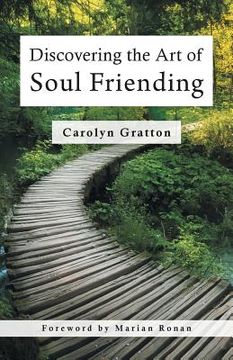 portada Discovering the Art of Soul Friending (en Inglés)