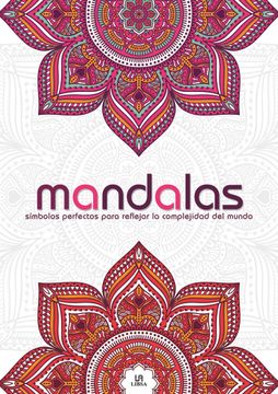 portada Mandalas Simbolos Perfectos Para Reflejar la Complejidad del Mundo (in Spanish)