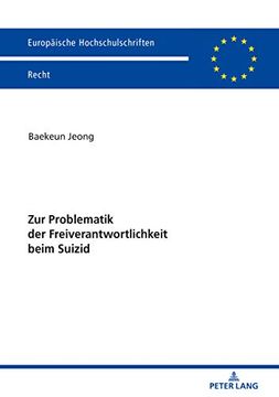 portada Zur Problematik der Freiverantwortlichkeit Beim Suizid (in German)