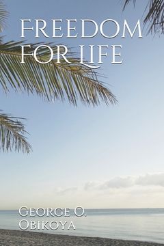 portada Freedom For Life (in English)