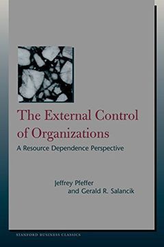 portada The External Control of Organizations: A Resource Dependence Perspective (Stanford Business Classics) (en Inglés)