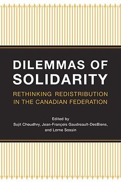 portada dilemmas of solidarity: rethinking redistribution in the canadian federation (en Inglés)