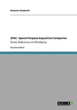 portada SPAC - Special Purpose Acquisition Companies: Zweck, Bedeutung und Würdigung (en Alemán)
