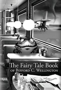portada The Fairy Tale Book of Bifford C. Wellington