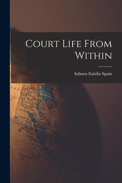 portada Court Life From Within (en Inglés)