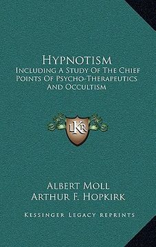 portada hypnotism: including a study of the chief points of psycho-therapeutics and occultism (en Inglés)