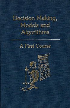 portada Decision Making, Models and Algorithms: A First Course (in English)