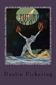 portada The Future of Poetry is NOW: Bones Picking at Death's Howl