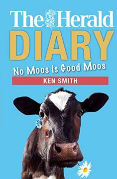portada The Herald Diary 2018: No Moos Is Good Moos (en Inglés)
