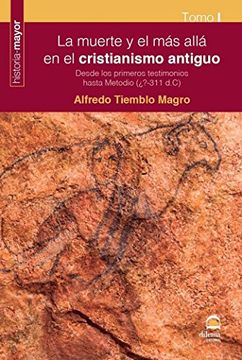 portada La Muerte y el más Allá en el Cristianismo Antiguo i (in Spanish)