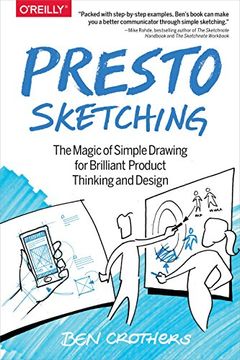 portada Presto Sketching: The Magic of Simple Drawing for Brilliant Product Thinking and Design (en Inglés)